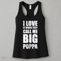 I Love It When They Call Me Big Poppa TShirt Father's Day TShirt Women's Tank Top thumb 3