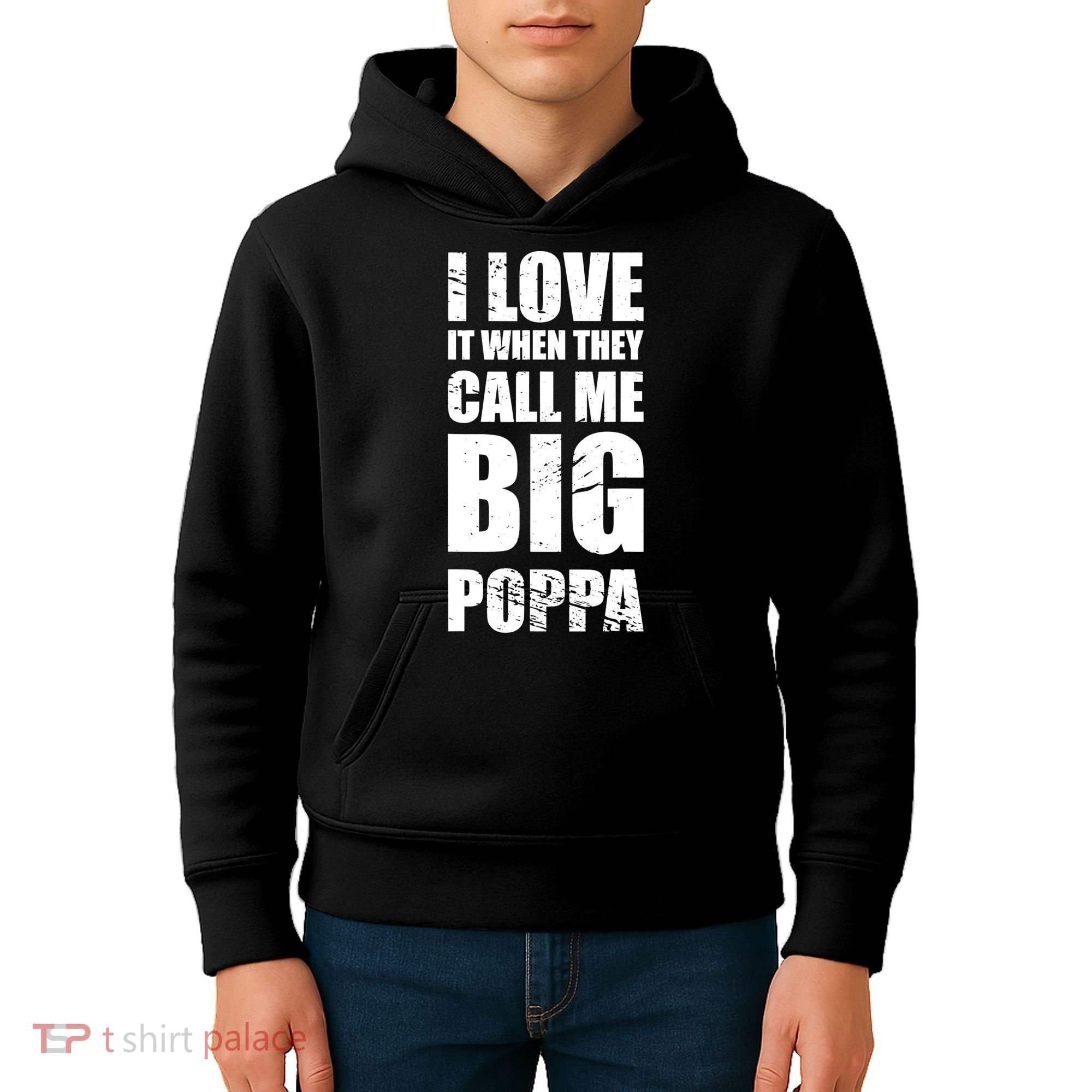 I Love It When They Call Me Big Poppa TShirt Father's Day TShirt Kids Hoodie
