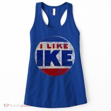 I Like Ike Dwight Eisenhower for President Vintage Campaign  Women's Tank Top