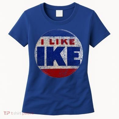 I Like Ike Dwight Eisenhower for President Vintage Campaign  Women's T-Shirt