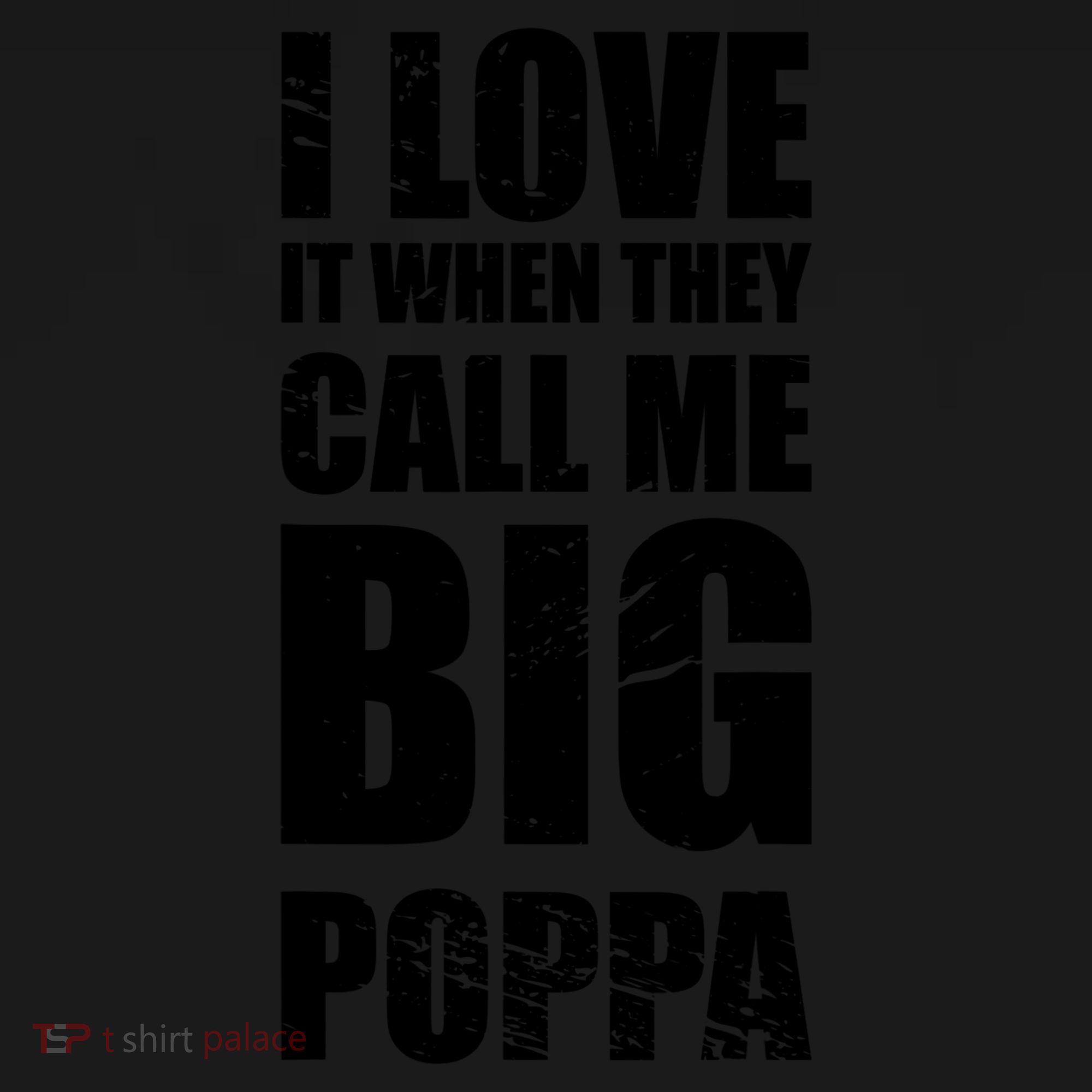 I Love It When They Call Me Big Poppa T Father's Day T Ornament