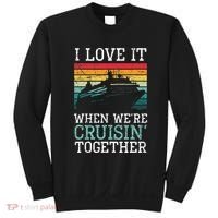 I Love It When We're Cruisin' Together retro Bailing Boat Sweatshirt thumb 0
