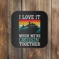 I Love It When We're Cruisin' Together retro Bailing Boat Coaster thumb 0