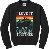 I Love It When We're Cruisin' Together retro Bailing Boat Kids Sweatshirt thumb 0