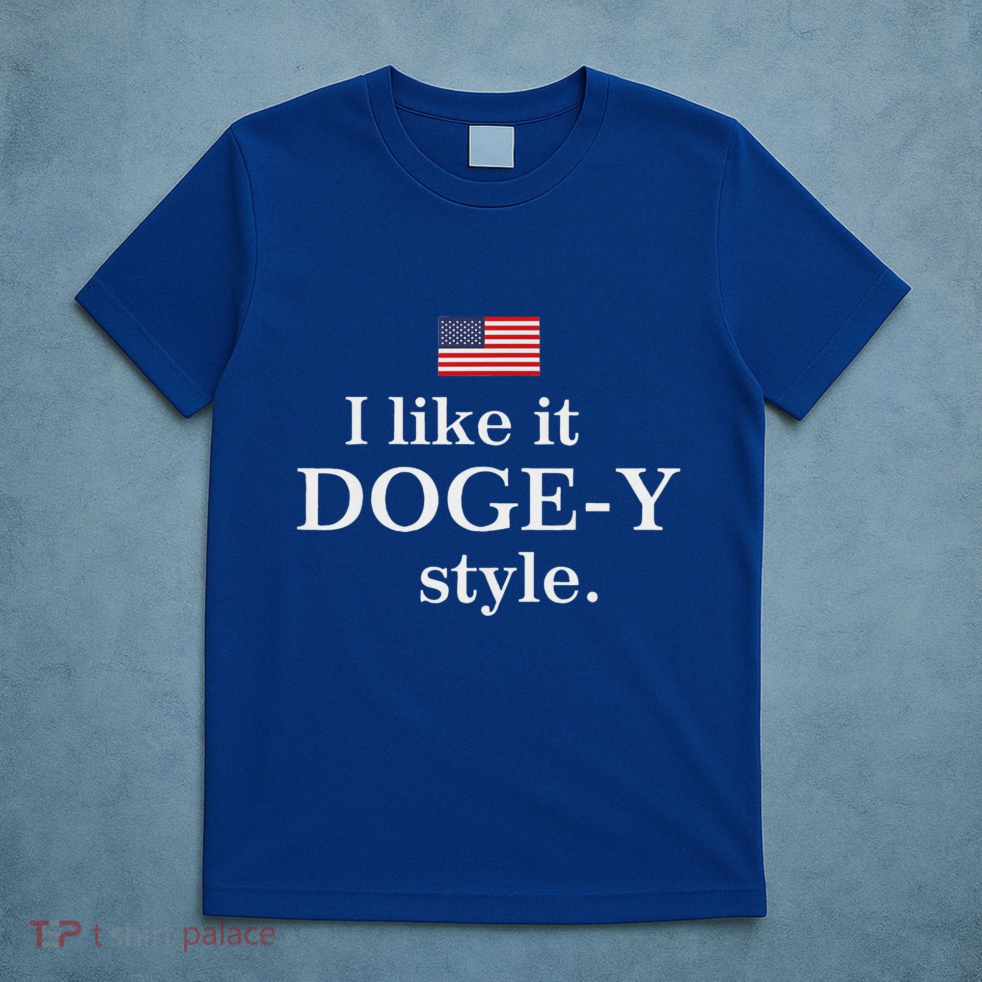 I Like It Doge Y Style Doge Fans T-Shirt