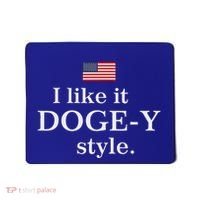 I Like It Doge Y Style Doge Fans Mousepad thumb 0