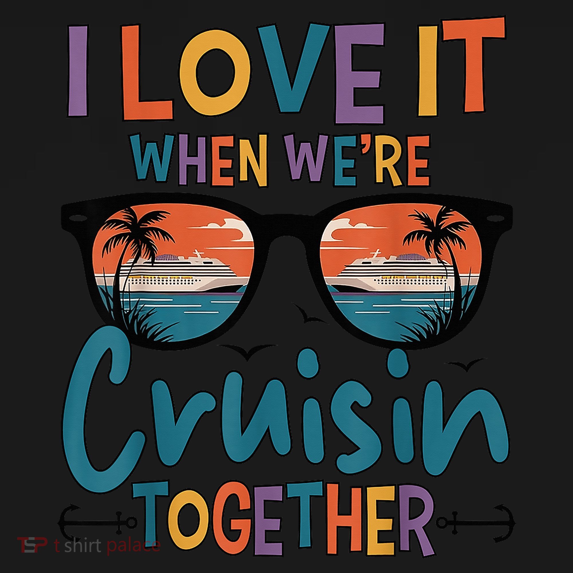 I Love It When WeRe Cruisin Together Cruise Vacation Backpack