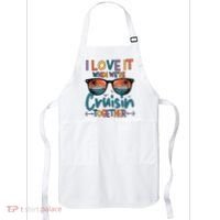 I Love It When WeRe Cruisin Together Cruise Vacation Apron thumb 0