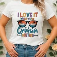 I Love It When WeRe Cruisin Together Cruise Vacation Women's T-Shirt thumb 2
