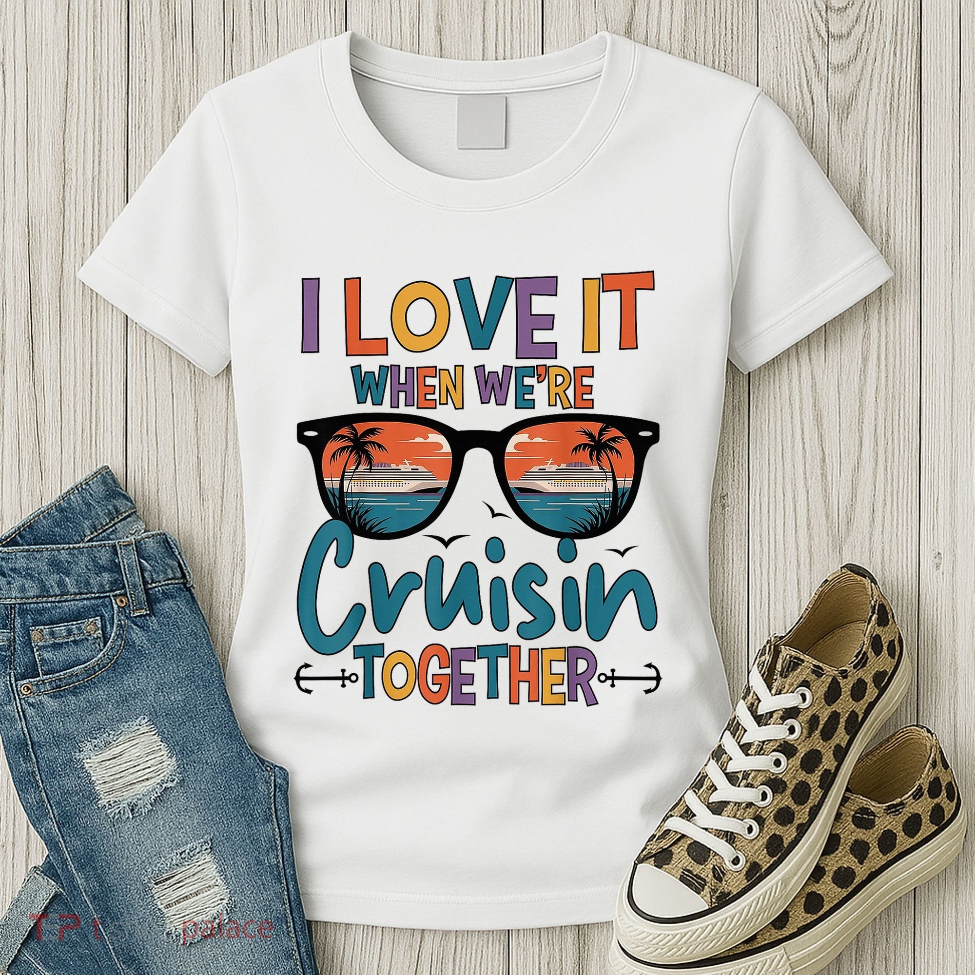 I Love It When WeRe Cruisin Together Cruise Vacation Women's T-Shirt