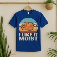 I Like It Moist Funny Thanksgiving Great Gift Turkey Vintage Cool Gift T-Shirt thumb 2