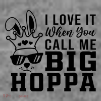 I Love It When You Call Me Big Hoppa Bunny Ear Easter Day Toddler Hoodie thumb 2