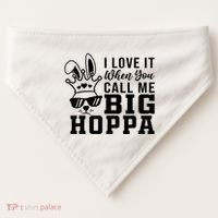 I Love It When You Call Me Big Hoppa Bunny Ear Easter Day USA-Made Doggie Bandana thumb 0