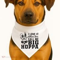 I Love It When You Call Me Big Hoppa Bunny Ear Easter Day USA-Made Doggie Bandana thumb 1