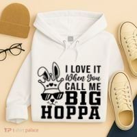 I Love It When You Call Me Big Hoppa Bunny Ear Easter Day Hoodie thumb 4