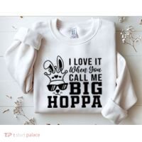 I Love It When You Call Me Big Hoppa Bunny Ear Easter Day Sweatshirt thumb 2