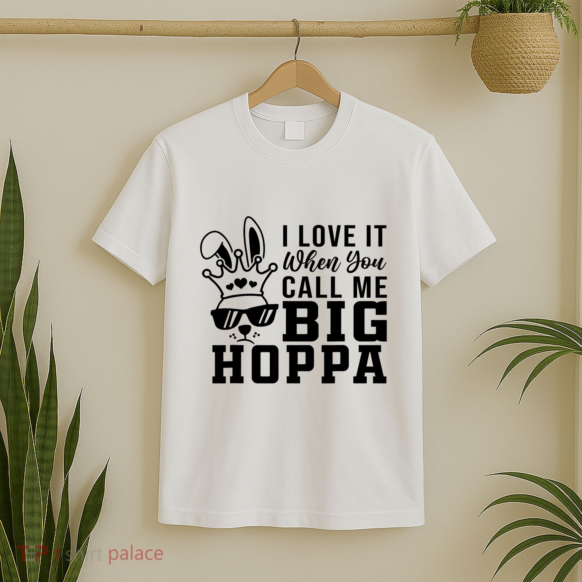 I Love It When You Call Me Big Hoppa Bunny Ear Easter Day T-Shirt