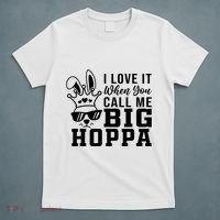 I Love It When You Call Me Big Hoppa Bunny Ear Easter Day T-Shirt thumb 5