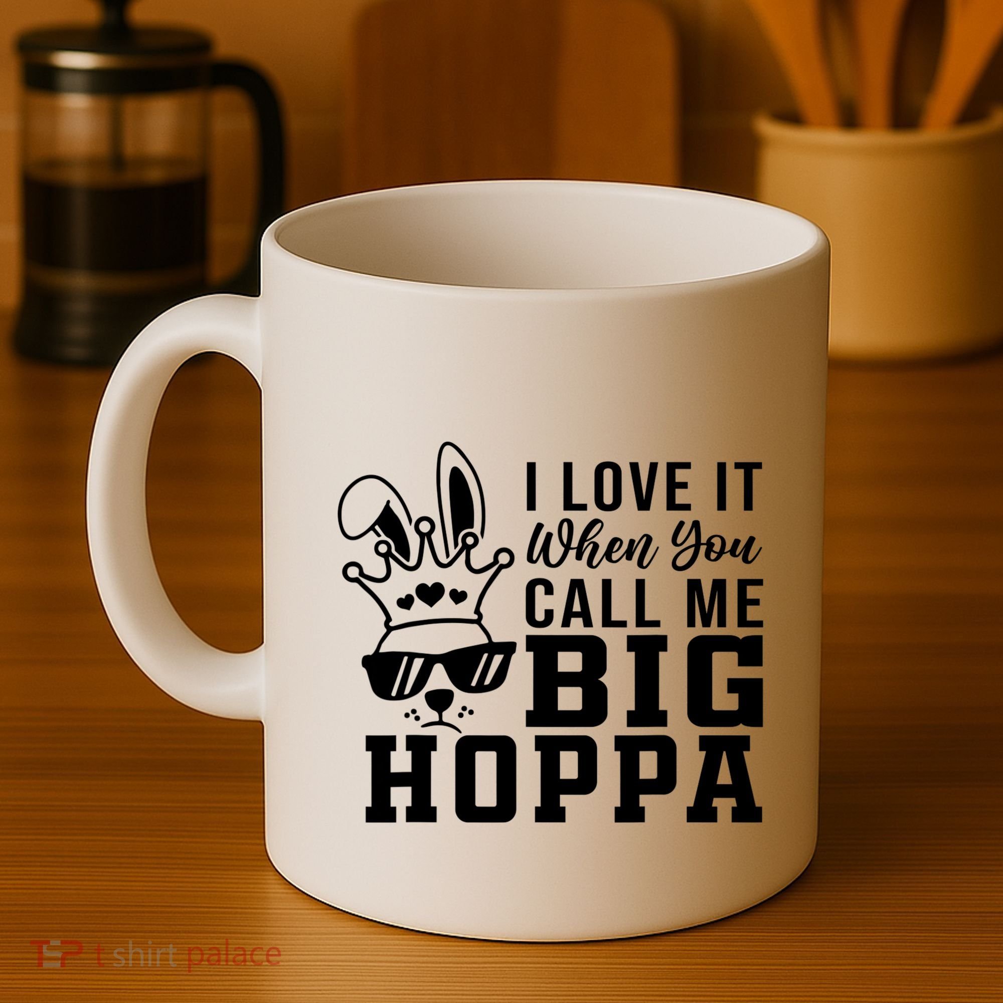 I Love It When You Call Me Big Hoppa Bunny Ear Easter Day Coffee Mug