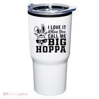 I Love It When You Call Me Big Hoppa Bunny Ear Easter Day Tumbler thumb 0
