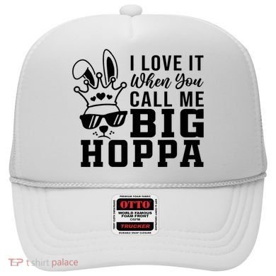 I Love It When You Call Me Big Hoppa Bunny Ear Easter Day Hat