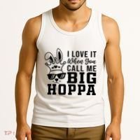 I Love It When You Call Me Big Hoppa Bunny Ear Easter Day Tank Top thumb 3