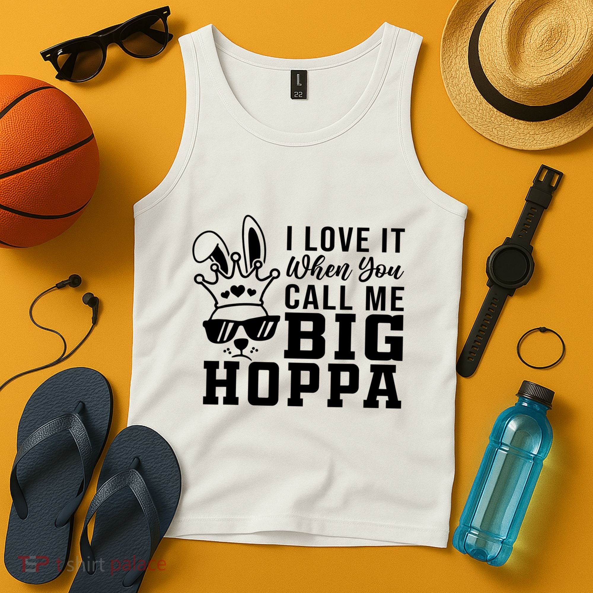 I Love It When You Call Me Big Hoppa Bunny Ear Easter Day Tank Top