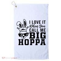 I Love It When You Call Me Big Hoppa Bunny Ear Easter Day Golf Towel thumb 0