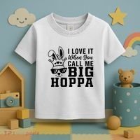 I Love It When You Call Me Big Hoppa Bunny Ear Easter Day Toddler T-Shirt thumb 3