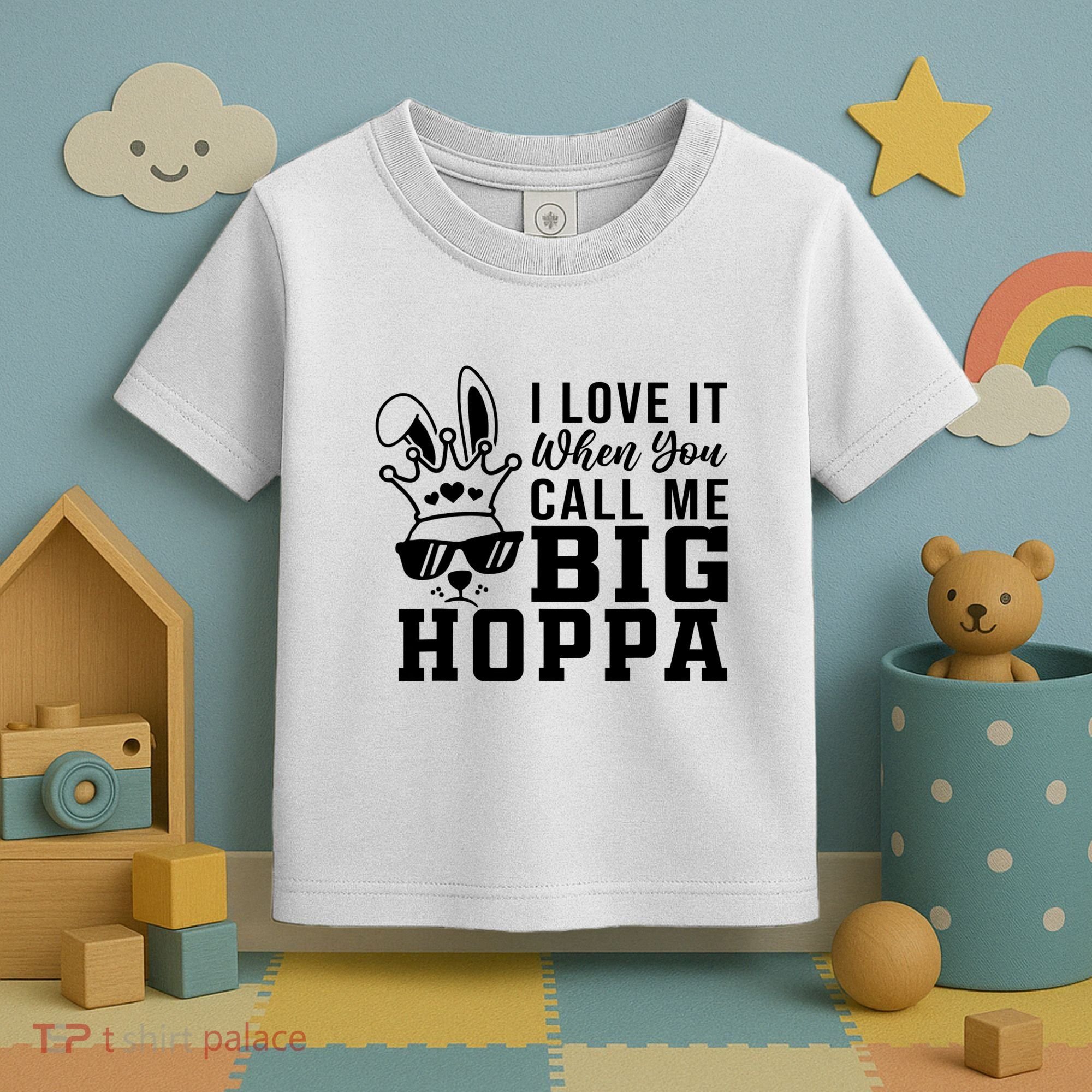 I Love It When You Call Me Big Hoppa Bunny Ear Easter Day Toddler T-Shirt