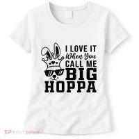 I Love It When You Call Me Big Hoppa Bunny Ear Easter Day Women's T-Shirt thumb 0