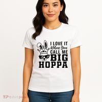 I Love It When You Call Me Big Hoppa Bunny Ear Easter Day Women's T-Shirt thumb 4