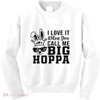 I Love It When You Call Me Big Hoppa Bunny Ear Easter Day Kids Sweatshirt thumb 0