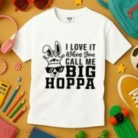 I Love It When You Call Me Big Hoppa Bunny Ear Easter Day Kids T-Shirt thumb 3