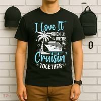 I Love It When We're Cruising Together Cruise Couples Family T-Shirt thumb 6