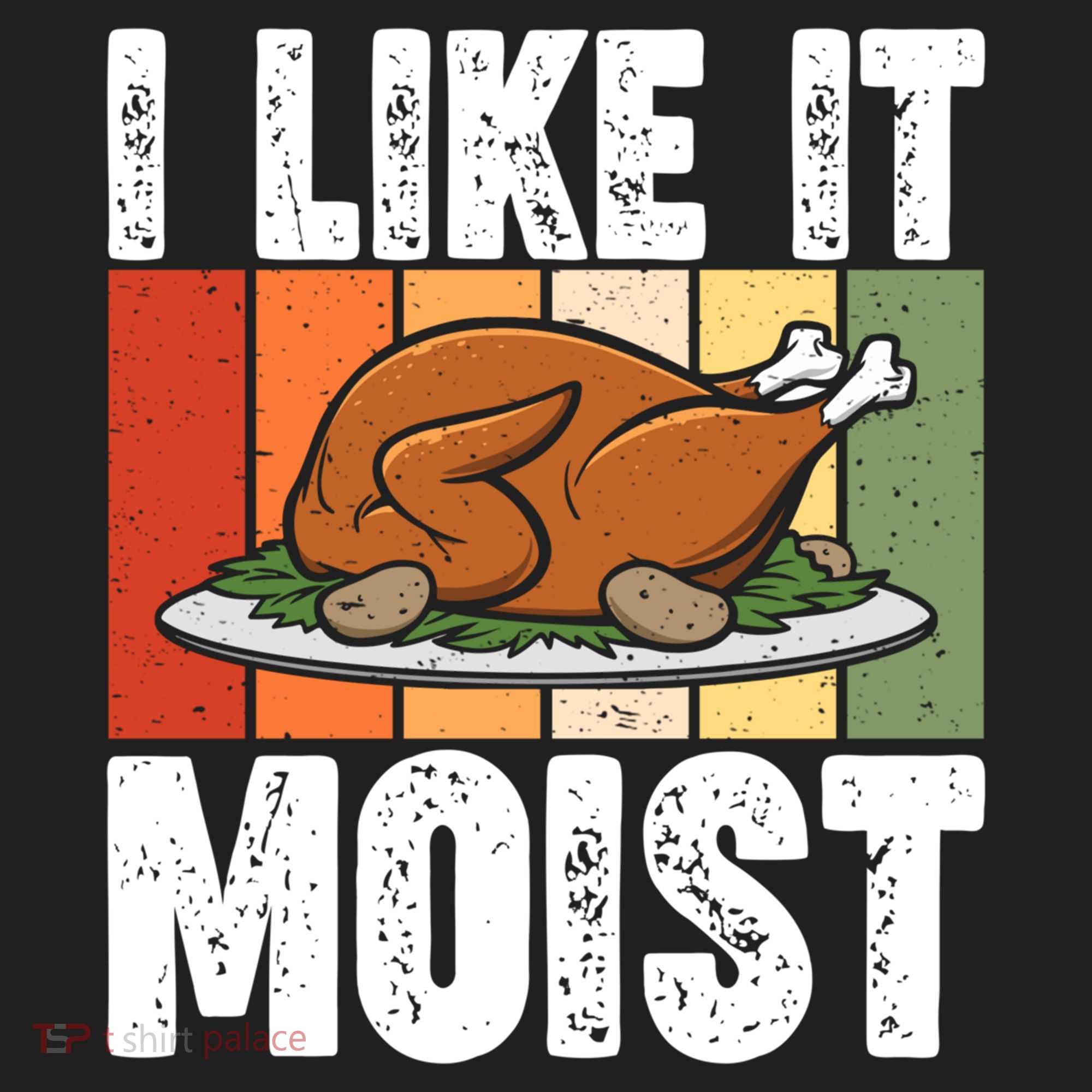 I Like It Moist Thanksgiving Costume Turkey Day Leg Day Gift Golf Towel