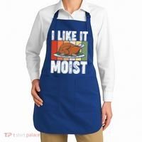 I Like It Moist Thanksgiving Costume Turkey Day Leg Day Gift Apron thumb 2