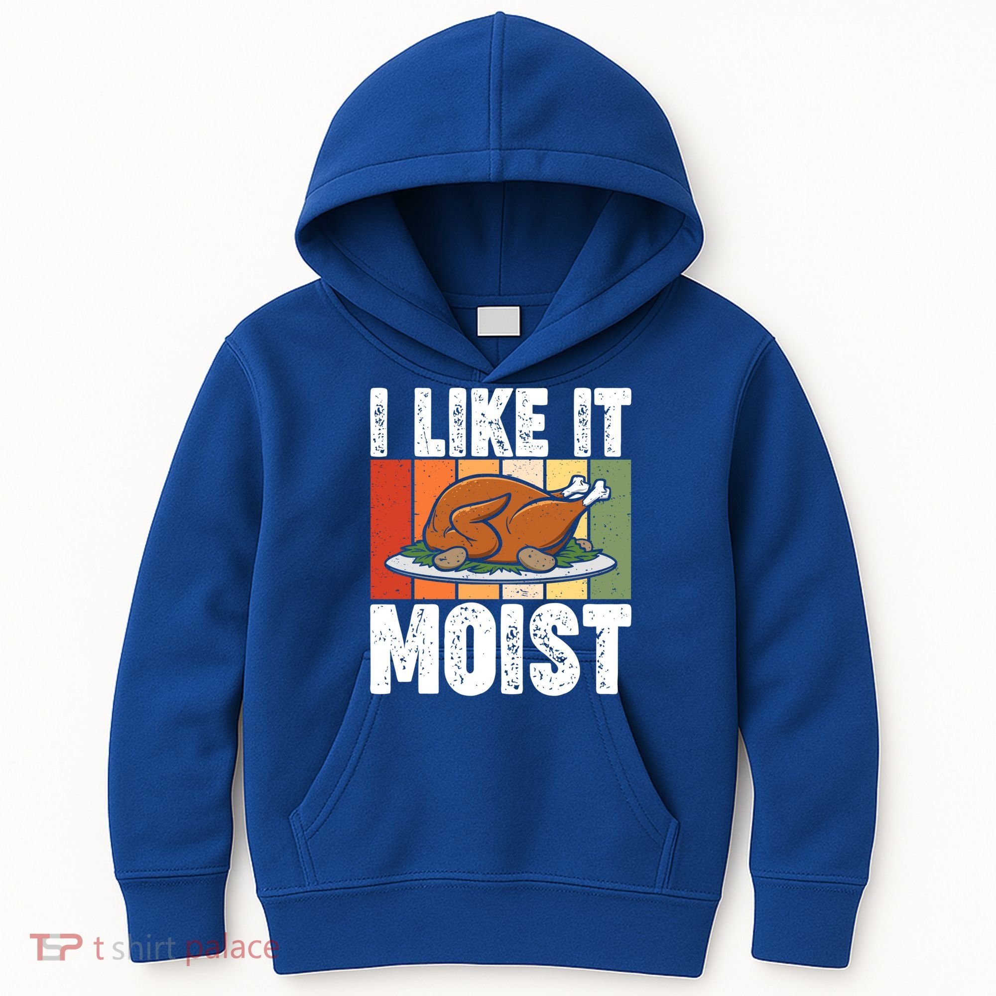 I Like It Moist Thanksgiving Costume Turkey Day Leg Day Gift Kids Hoodie