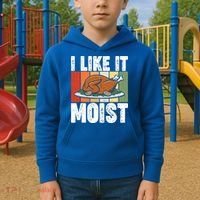 I Like It Moist Thanksgiving Costume Turkey Day Leg Day Gift Kids Hoodie thumb 2