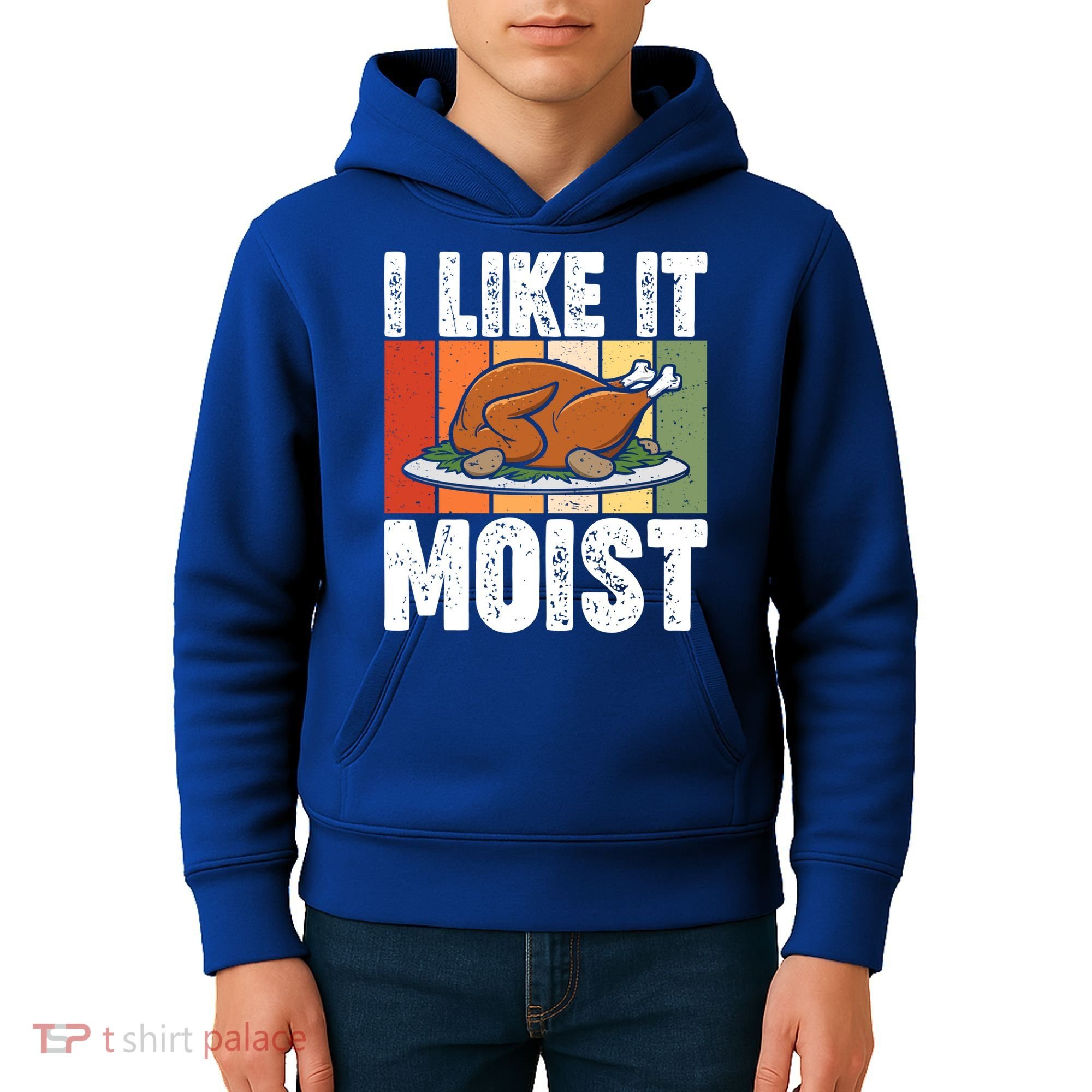 I Like It Moist Thanksgiving Costume Turkey Day Leg Day Gift Kids Hoodie