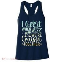 I Love It When We Are Cruisin Together Cruise Ship Lover Women's Tank Top thumb 0
