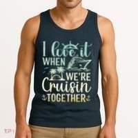 I Love It When We Are Cruisin Together Cruise Ship Lover Tank Top thumb 3