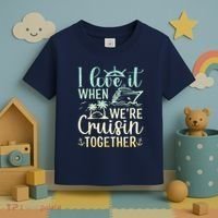 I Love It When We Are Cruisin Together Cruise Ship Lover Toddler T-Shirt thumb 3