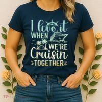 I Love It When We Are Cruisin Together Cruise Ship Lover Women's T-Shirt thumb 2