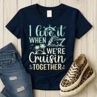 I Love It When We Are Cruisin Together Cruise Ship Lover Women's T-Shirt thumb 3