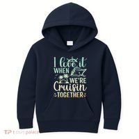 I Love It When We Are Cruisin Together Cruise Ship Lover Kids Hoodie thumb 0