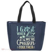 I Love It When We Are Cruisin Together Cruise Ship Lover Tote Bag thumb 0