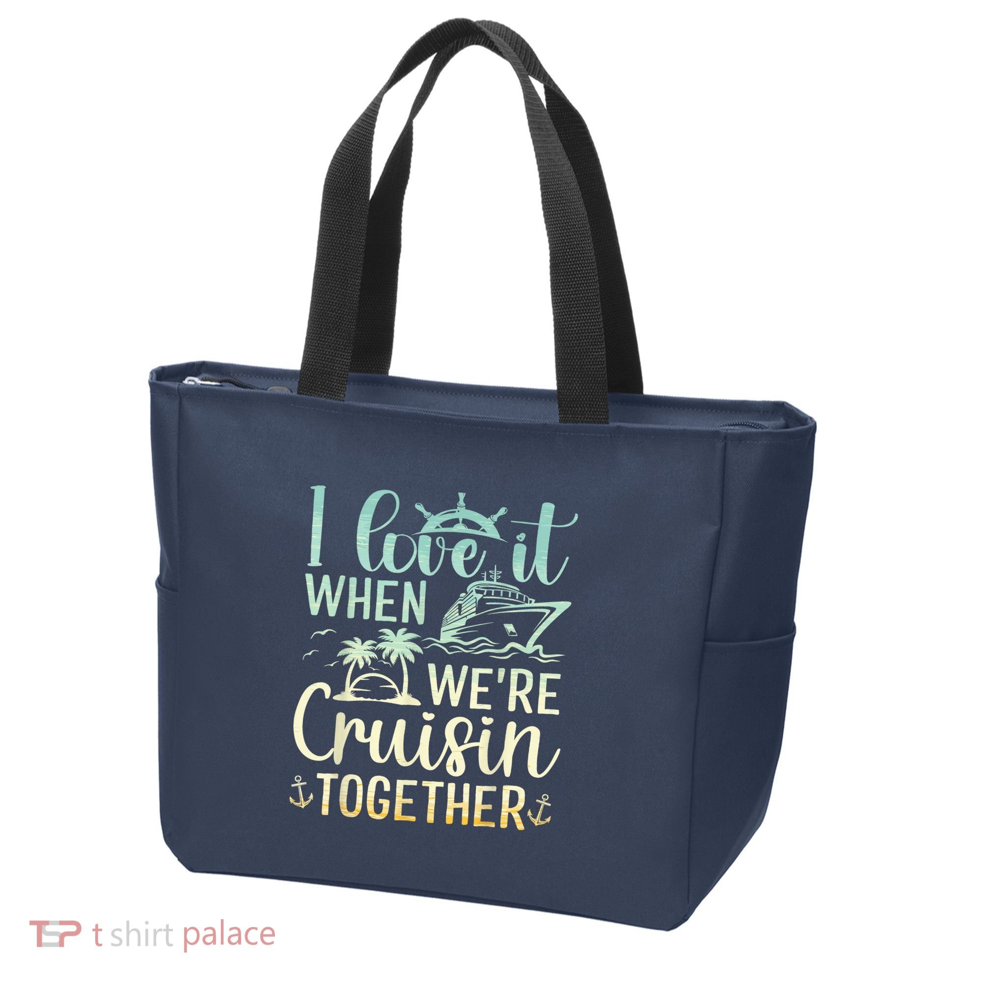 I Love It When We Are Cruisin Together Cruise Ship Lover Tote Bag