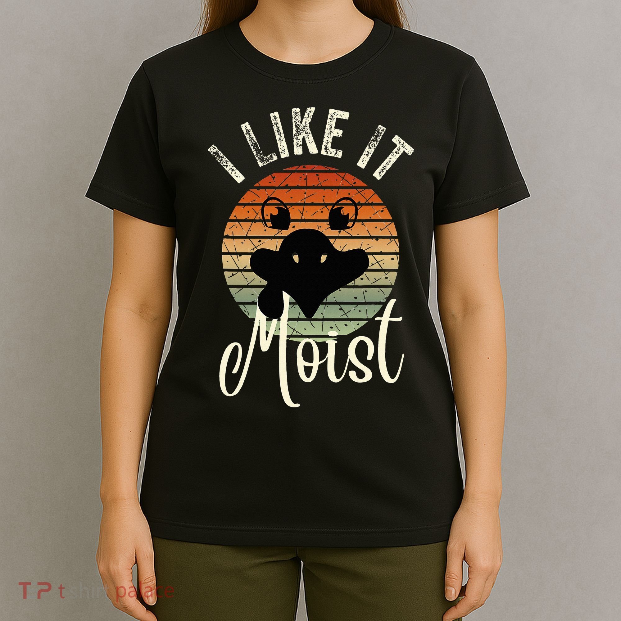 I Like It Moist Funny Thanksgiving Turkey Day Family Dinne T-Shirt