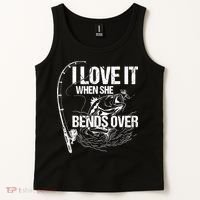 I Love It When She Bends Over Funny Fishing Lover Tank Top thumb 2